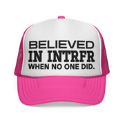 believed in intrfr trucker caps
