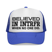 believed in intrfr trucker caps