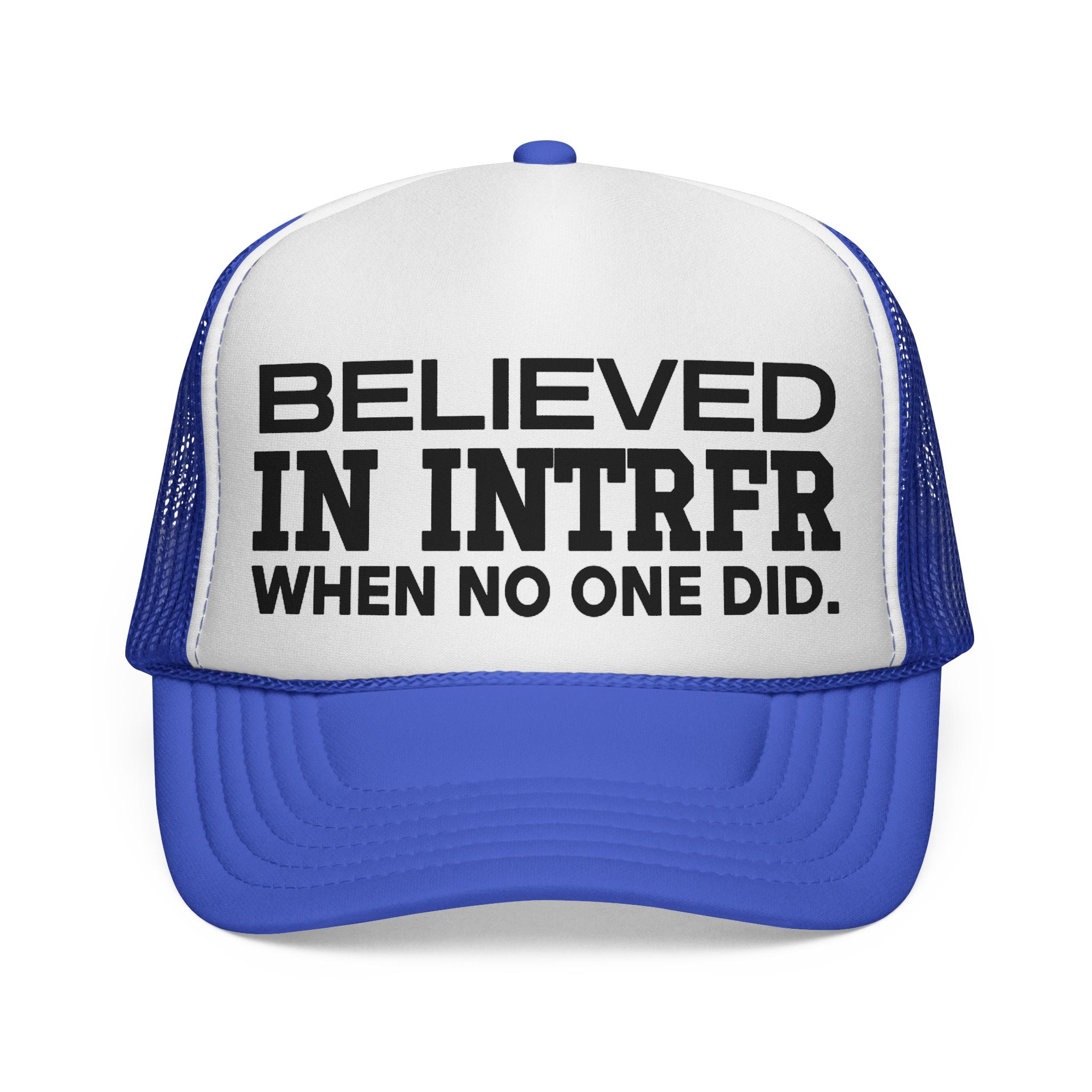 believed in intrfr trucker caps