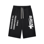 I was programmed to interfere,interfere with the narrative,star logo,3/4,sweat shorts,sweat pants,unisex